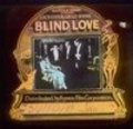 Another movie Blind Love of the director Oliver D. Bailey.
