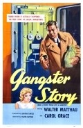 Another movie Gangster Story of the director Walter Matthau.