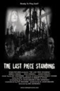 Another movie The Last Piece Standing of the director Eric Dapkewicz.