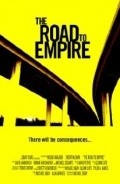 Another movie The Road to Empire of the director Michael Sibay.