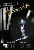 Another movie 40 Seconds of the director Ramiro Ernandez.