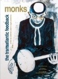 Another movie Monks - The Transatlantic Feedback of the director Lyusiya Palashios.