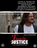 Another movie Family Justice of the director Michael Justice.