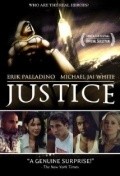 Another movie Justice of the director Evan Oppenheimer.