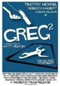 Another movie Greg²- of the director Matt Wildash.