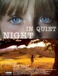 Another movie In Quiet Night of the director H. Anne Riley.