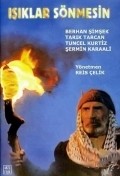 Another movie Isiklar sonmesin of the director Reis Celik.
