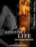 Another movie Another Life of the director Tracey D\'Arcy.