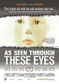Another movie As Seen Through These Eyes of the director Hilary Helstein.