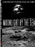 Another movie Moonlight by the Sea of the director Justin Hennard.