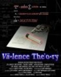 Another movie Valence Theory of the director Hartley Powell.
