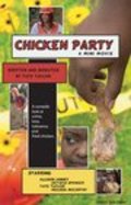 Another movie Chicken Party of the director Tate Taylor.