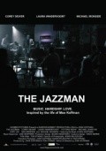Another movie The Jazzman of the director Josh Koffman.
