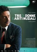Another movie Tris di donne & abiti nuziali of the director Vincenzo Terracciano.
