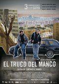 Another movie El truco del manco of the director Santyago Sannou.