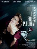 Another movie Toutes les filles pleurent of the director Judith Godreche.