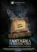 Another movie Fantasma de Buenos Aires of the director Guillermo Grillo.