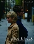 Another movie Alice & Huck of the director Kaleena Kiff.