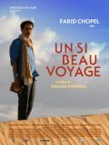Another movie Un si beau voyage of the director Khaled Ghorbal.