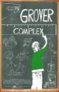 Another movie The Grover Complex of the director Karen Bullis.