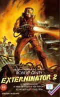 Another movie Exterminator 2 of the director Mark Buntzman.