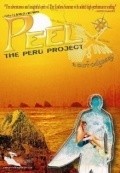Another movie Peel: The Peru Project of the director Thomas Jospeh Barrack III.