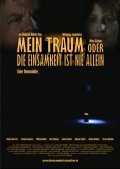 Another movie Mein Traum oder Die Einsamkeit ist nie allein of the director Roland Reber.