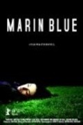 Another movie Marin Blue of the director Matthew Hysell.