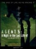 Another movie Agent 5: A Night in the Last Life of of the director Mettyu Desotell.