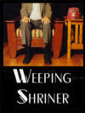 Another movie Weeping Shriner of the director William Preston Robertson.