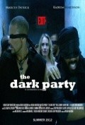 Another movie The Dark Party of the director Kadeem Hardison.