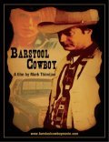 Another movie Barstool Cowboy of the director Mark Thimijan.