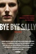 Another movie Bye Bye Sally of the director Paul Leyden.