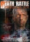 Another movie Death Rattle Crystal Ice of the director Dennis C. Salcedo.