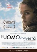 Another movie L'uomo che verra of the director Giorgio Diritti.