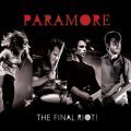 Another movie Paramore Live, the Final Riot! of the director Michael Thelin.