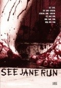 Another movie See Jane Run of the director Ryan Webb.