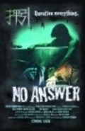 Another movie No Answer of the director Frederik Redfern.