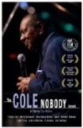 Another movie The Cole Nobody Knows of the director Clay Walker.