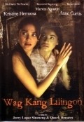 Another movie 'Wag kang lilingon of the director Quark Henares.