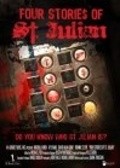 Another movie Four Stories of St. Julian of the director Shane Thueson.