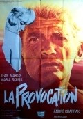 Another movie La provocation of the director Andre Charpak.