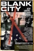 Another movie Blank City of the director Celine Danhier.