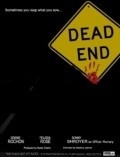 Another movie Dead End of the director Marcus James.