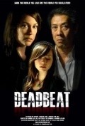 Another movie Deadbeat of the director Brenda Li Lau.