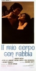 Another movie Il mio corpo con rabbia of the director Roberto Natale.