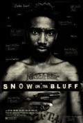 Another movie Snow on Tha Bluff of the director Damon Russell.