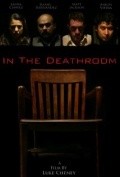 Another movie In the Deathroom of the director Lyuk Cheyni.