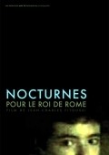 Another movie Nocturnes pour le roi de Rome of the director Jean-Charles Fitoussi.