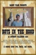 Another movie Boys in the Hood of the director Anthony Falleroni.